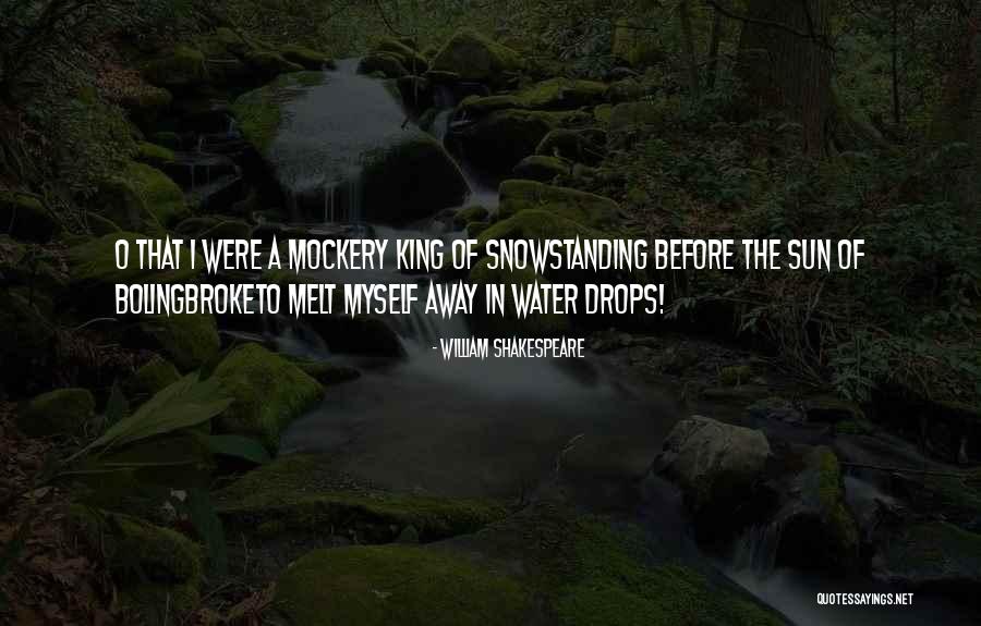 Mockery Quotes By William Shakespeare Mockery Quotes By William Shakespeare
