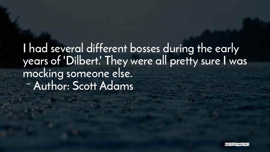 Mocking Others Quotes By Scott Adams