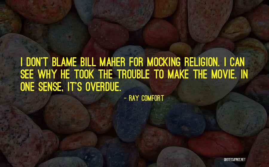 Mocking Religion Quotes By Ray Comfort