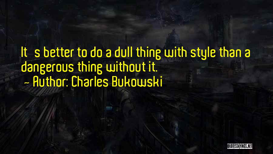 Mockingbird Quotes By Charles Bukowski
