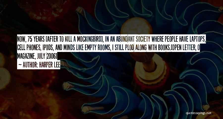 Mockingbird Quotes By Harper Lee