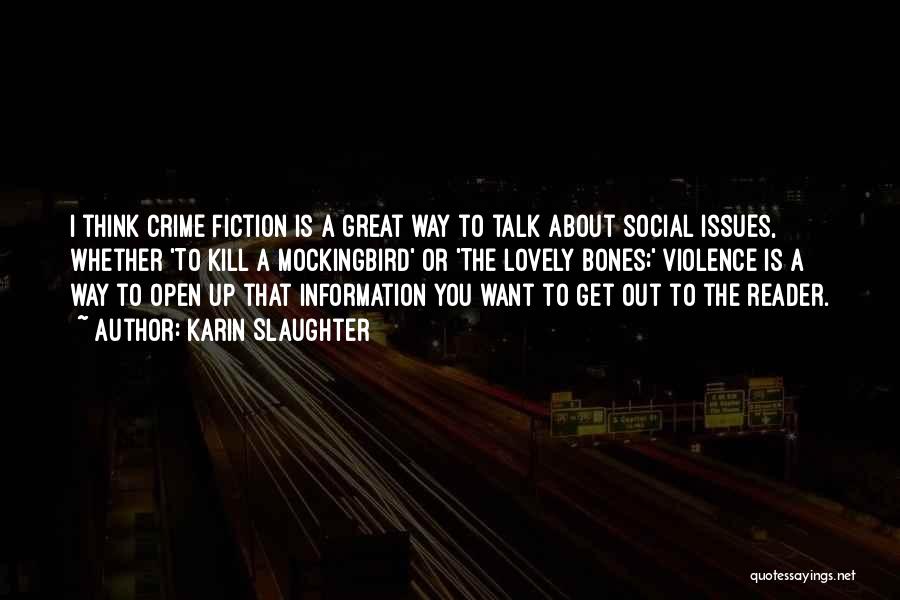 Mockingbird Quotes By Karin Slaughter