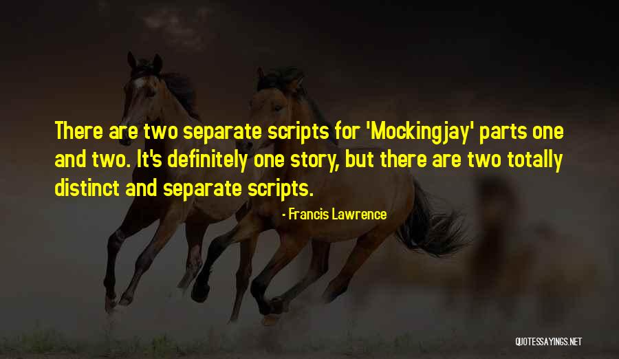 Mockingjay Quotes By Francis Lawrence