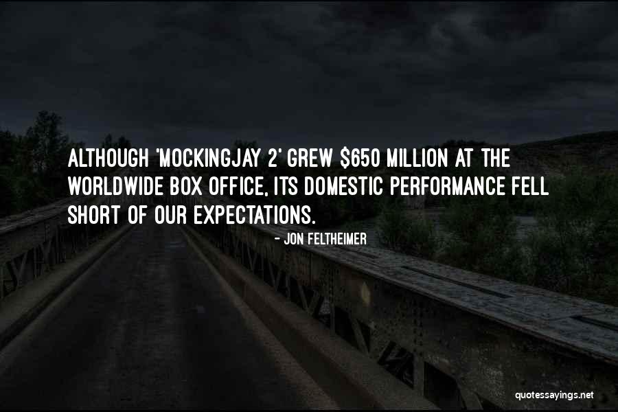Mockingjay Quotes By Jon Feltheimer Mockingjay Quotes By Jon Feltheimer