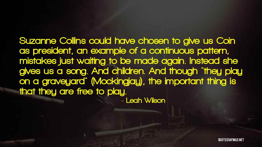 Mockingjay Quotes By Leah Wilson Mockingjay Quotes By Leah Wilson