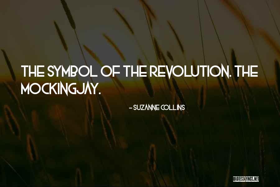 Mockingjay Quotes By Suzanne Collins Mockingjay Quotes By Suzanne Collins