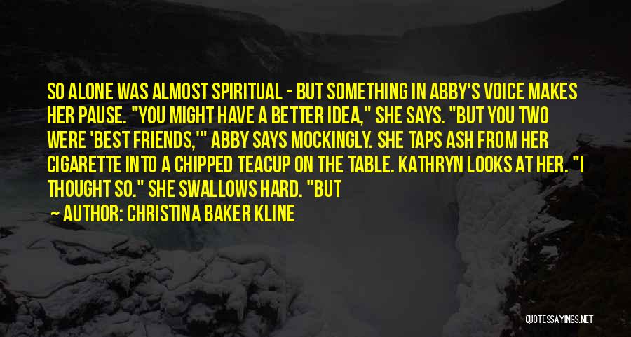 Mockingly Quotes By Christina Baker Kline