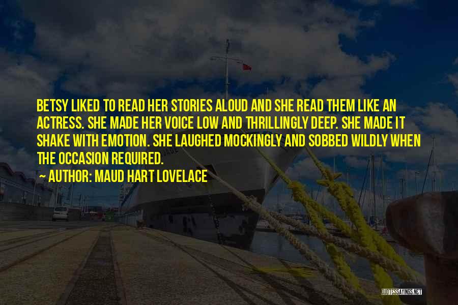 Mockingly Quotes By Maud Hart Lovelace