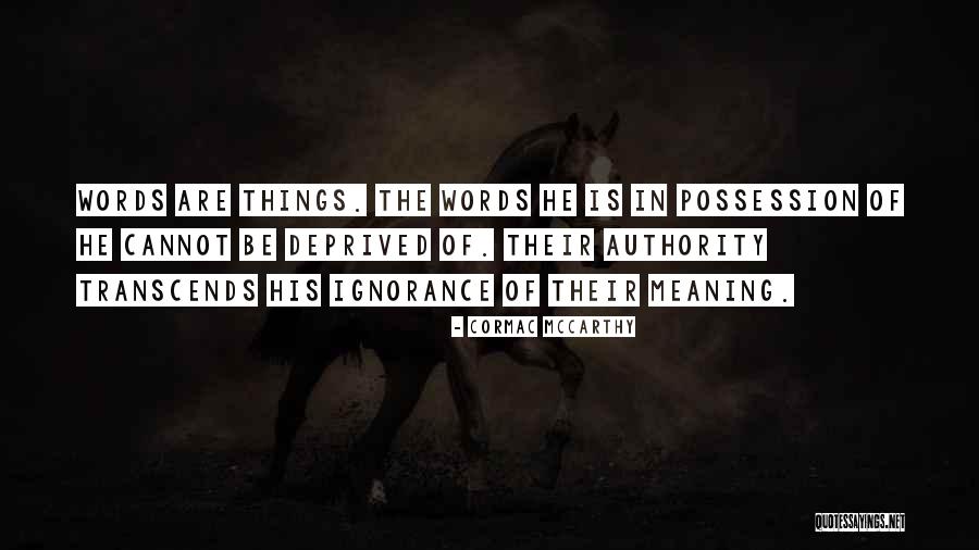 Moctar Ndiaye Quotes By Cormac McCarthy Moctar Ndiaye Quotes By Cormac McCarthy