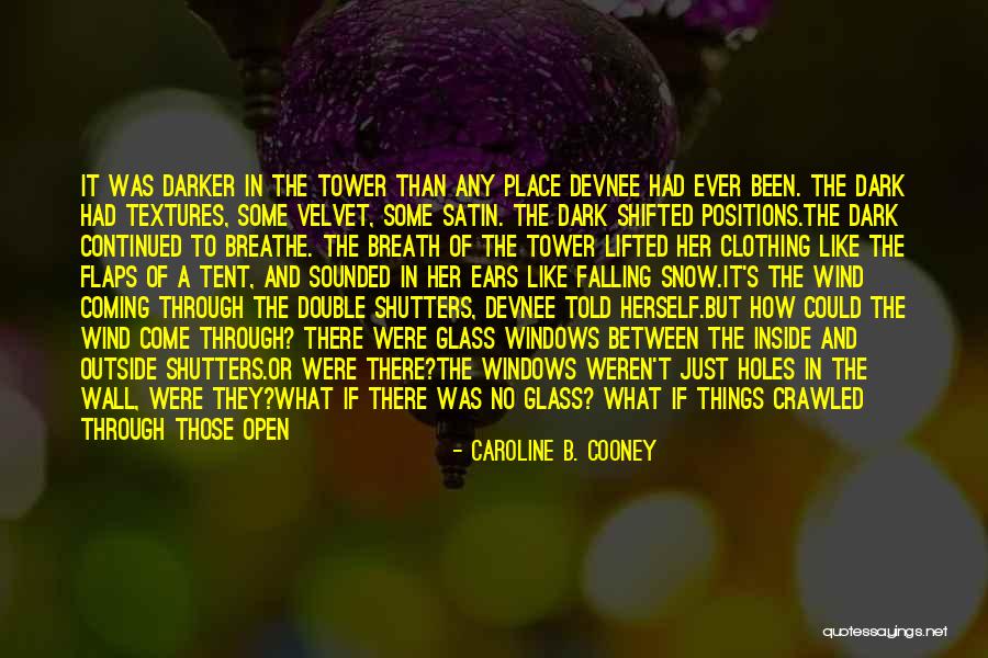 Moczo Quotes By Caroline B. Cooney Moczo Quotes By Caroline B. Cooney