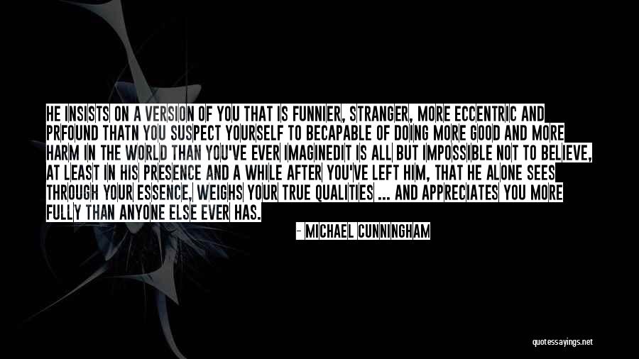 Mod Happy Quotes By Michael Cunningham Mod Happy Quotes By Michael Cunningham