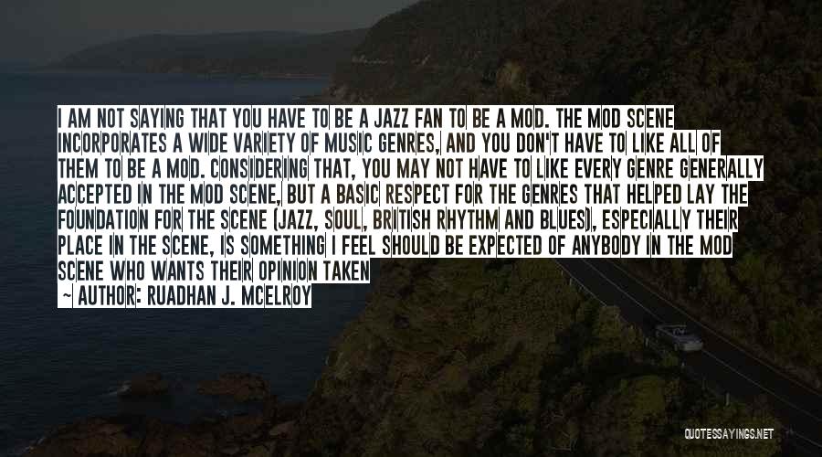 Mod Subculture Quotes By Ruadhan J. McElroy