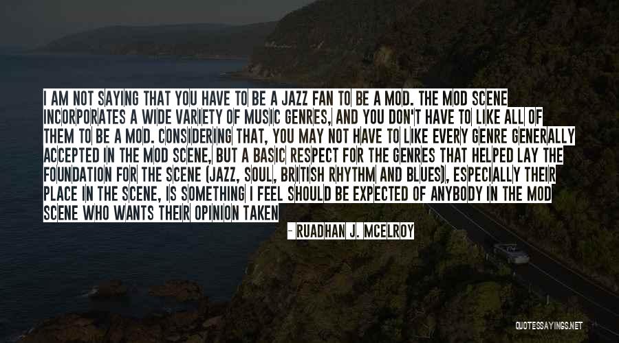 Mod Subculture Quotes By Ruadhan J. McElroy