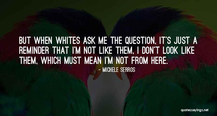 Modality In Statistics Quotes By Michele Serros