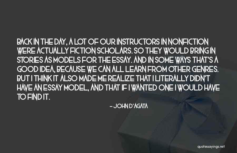 Model Fiction Quotes By John D'Agata Model Fiction Quotes By John D'Agata