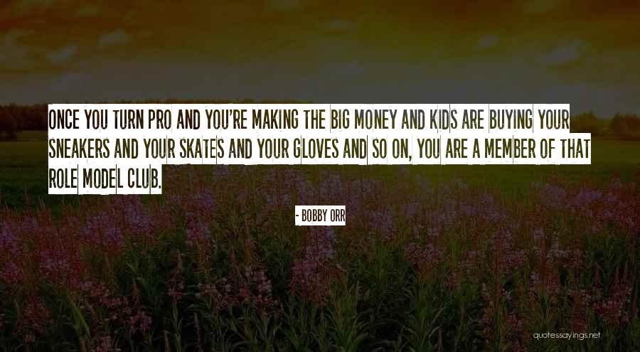 Model Making Quotes By Bobby Orr Model Making Quotes By Bobby Orr