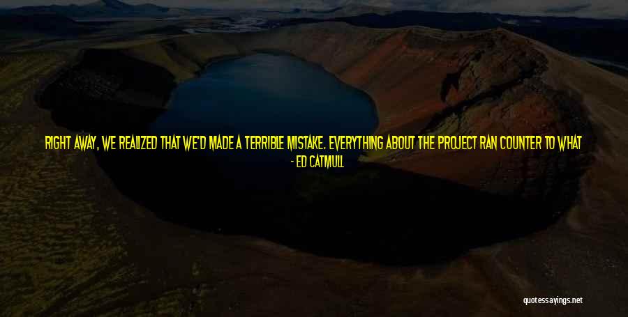 Model Making Quotes By Ed Catmull Model Making Quotes By Ed Catmull