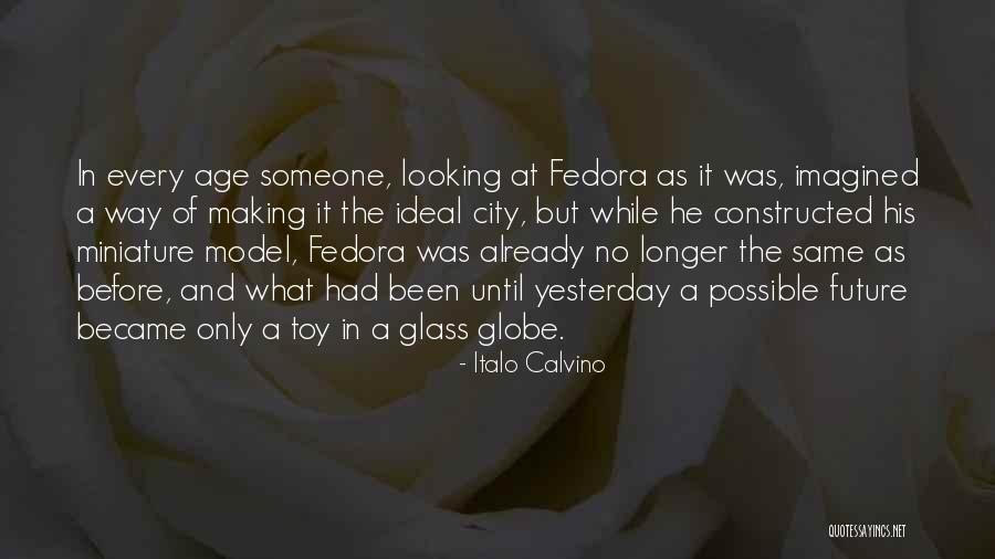 Model Making Quotes By Italo Calvino Model Making Quotes By Italo Calvino