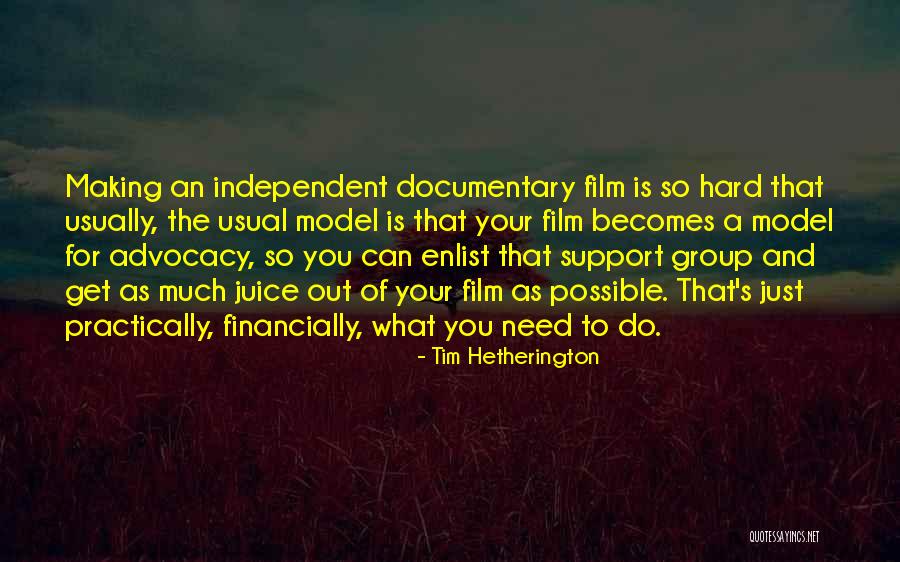 Model Making Quotes By Tim Hetherington Model Making Quotes By Tim Hetherington