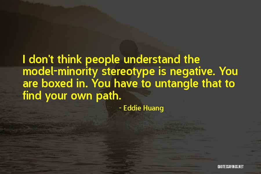 Model Minority Quotes By Eddie Huang