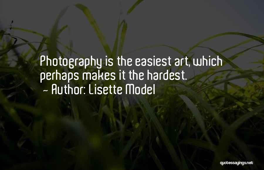 Model Photography Quotes By Lisette Model