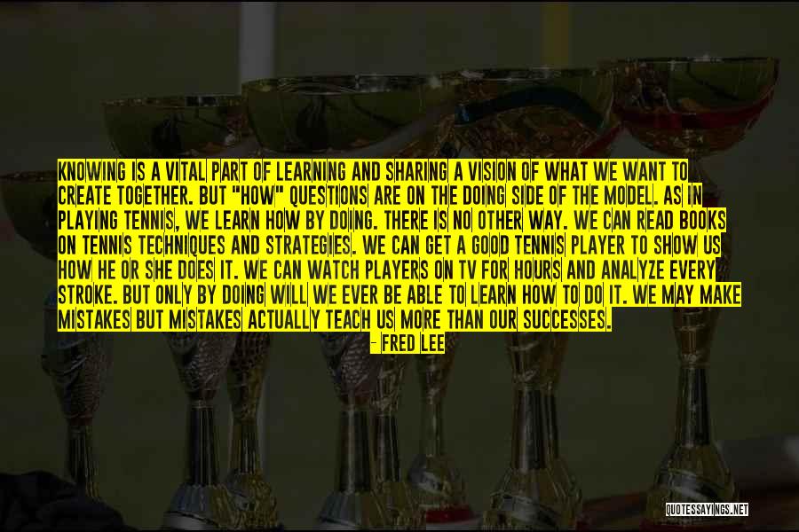 Model The Way Quotes By Fred Lee Model The Way Quotes By Fred Lee