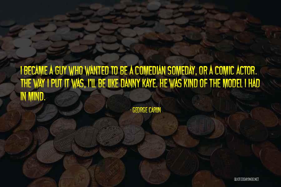 Model The Way Quotes By George Carlin Model The Way Quotes By George Carlin