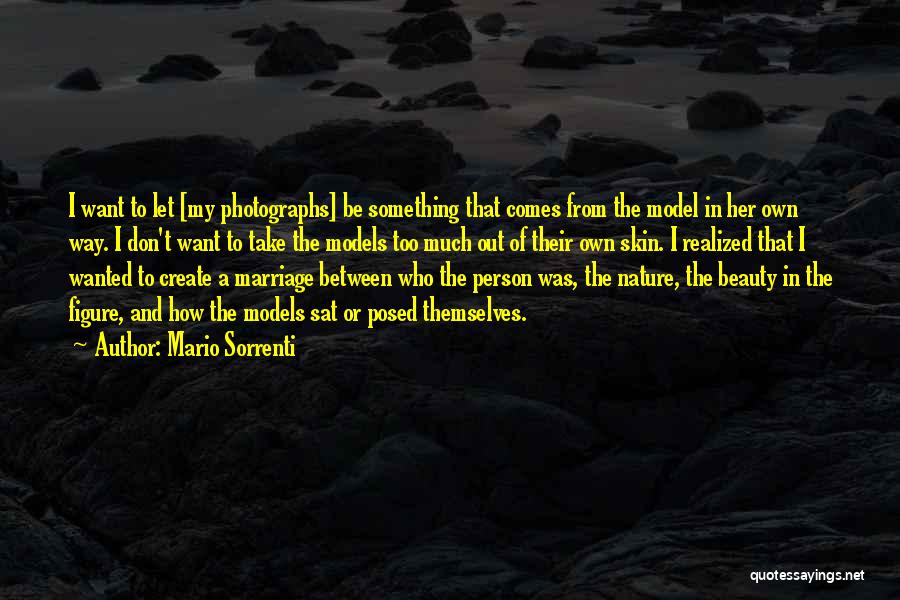 Model The Way Quotes By Mario Sorrenti
