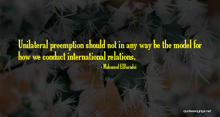 Model The Way Quotes By Mohamed ElBaradei Model The Way Quotes By Mohamed ElBaradei