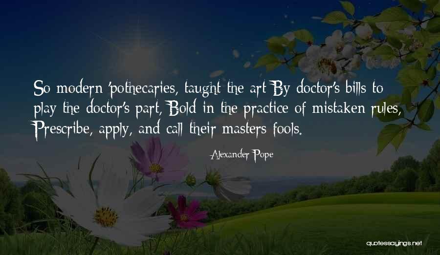 Modelante Quotes By Alexander Pope Modelante Quotes By Alexander Pope