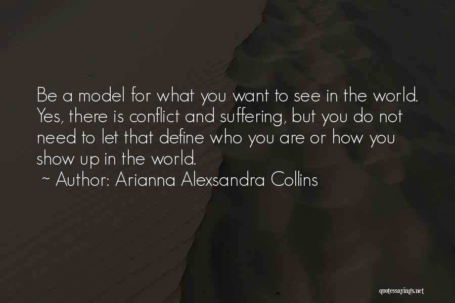 Modeling Behavior Quotes By Arianna Alexsandra Collins