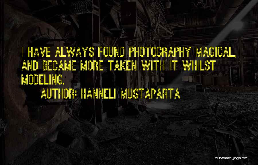 Modeling Photography Quotes By Hanneli Mustaparta