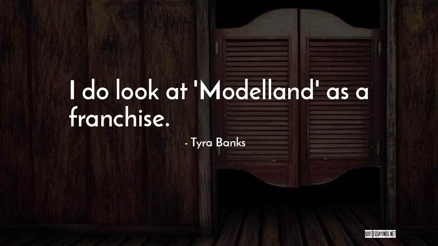 Modelland By Tyra Quotes By Tyra Banks Modelland By Tyra Quotes By Tyra Banks