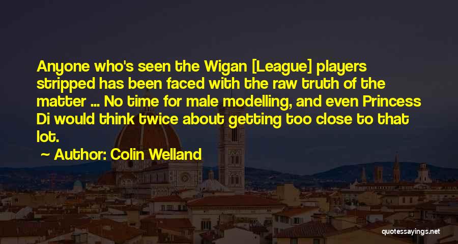 Modelling Quotes By Colin Welland