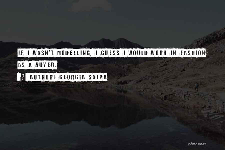 Modelling Quotes By Georgia Salpa