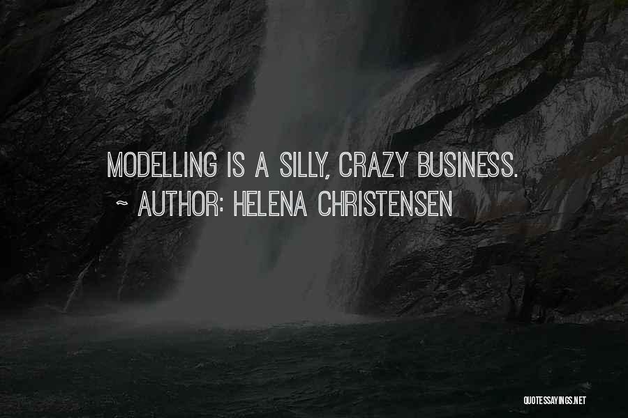 Modelling Quotes By Helena Christensen