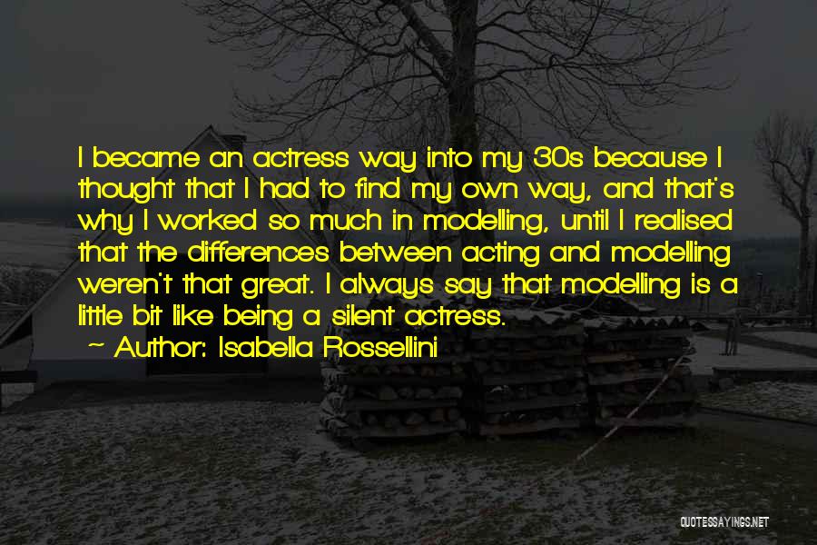 Modelling Quotes By Isabella Rossellini