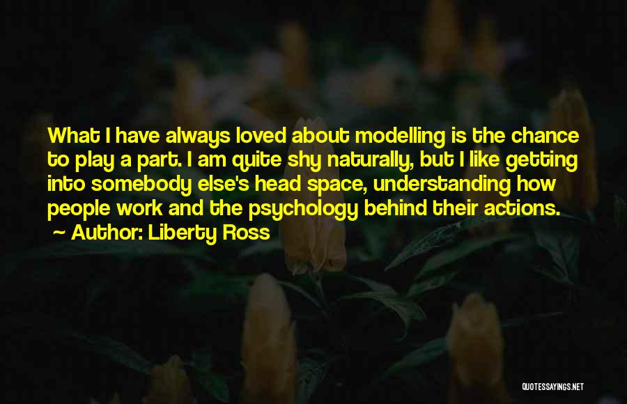 Modelling Quotes By Liberty Ross