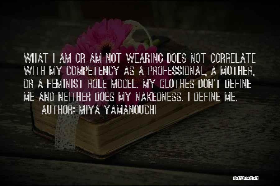 Modelling Quotes By Miya Yamanouchi