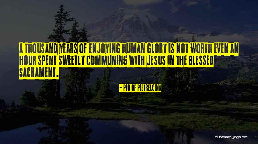 Modellino Atomo Quotes By Pio Of Pietrelcina Modellino Atomo Quotes By Pio Of Pietrelcina