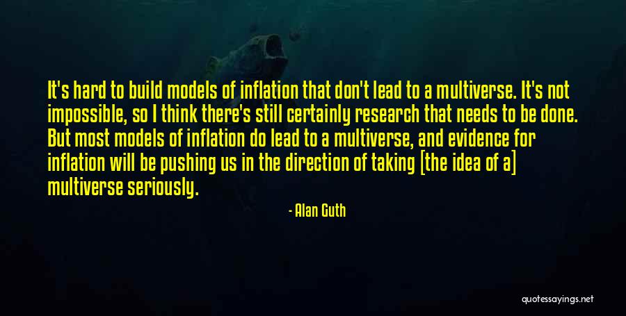 Models In Science Quotes By Alan Guth Models In Science Quotes By Alan Guth