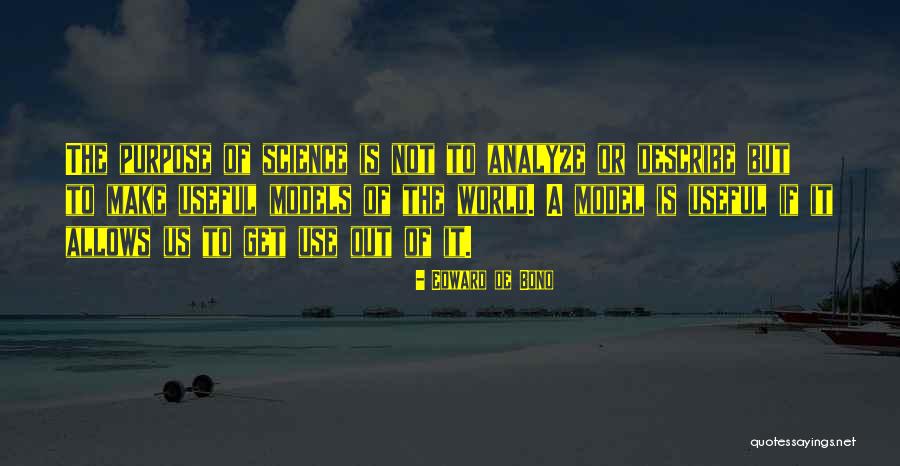 Models In Science Quotes By Edward De Bono Models In Science Quotes By Edward De Bono