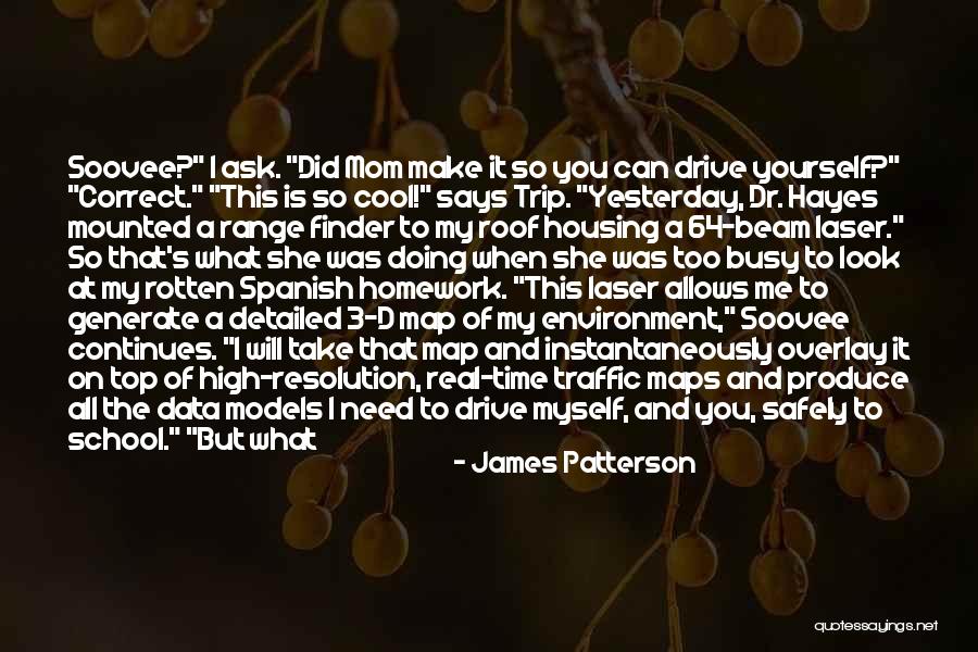Models In Science Quotes By James Patterson Models In Science Quotes By James Patterson