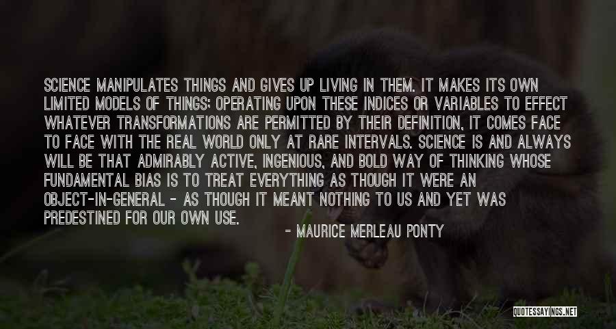 Models In Science Quotes By Maurice Merleau Ponty Models In Science Quotes By Maurice Merleau Ponty