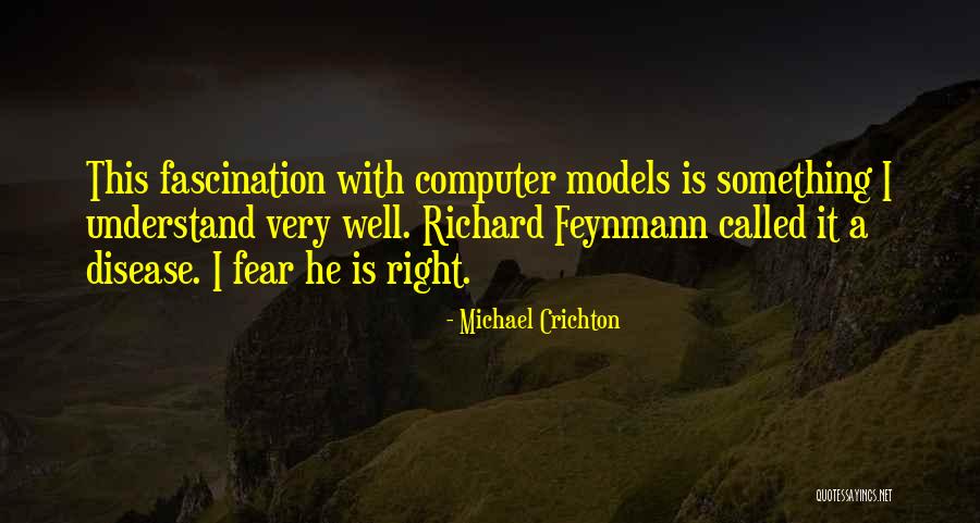Models In Science Quotes By Michael Crichton Models In Science Quotes By Michael Crichton