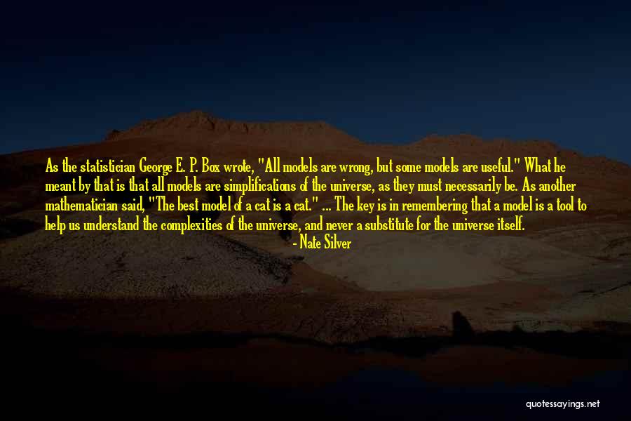 Models In Science Quotes By Nate Silver Models In Science Quotes By Nate Silver