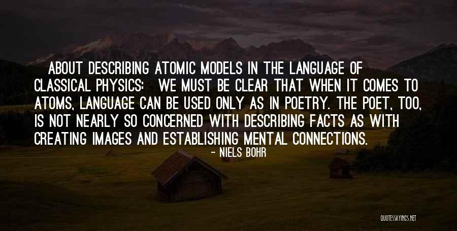 Models In Science Quotes By Niels Bohr Models In Science Quotes By Niels Bohr