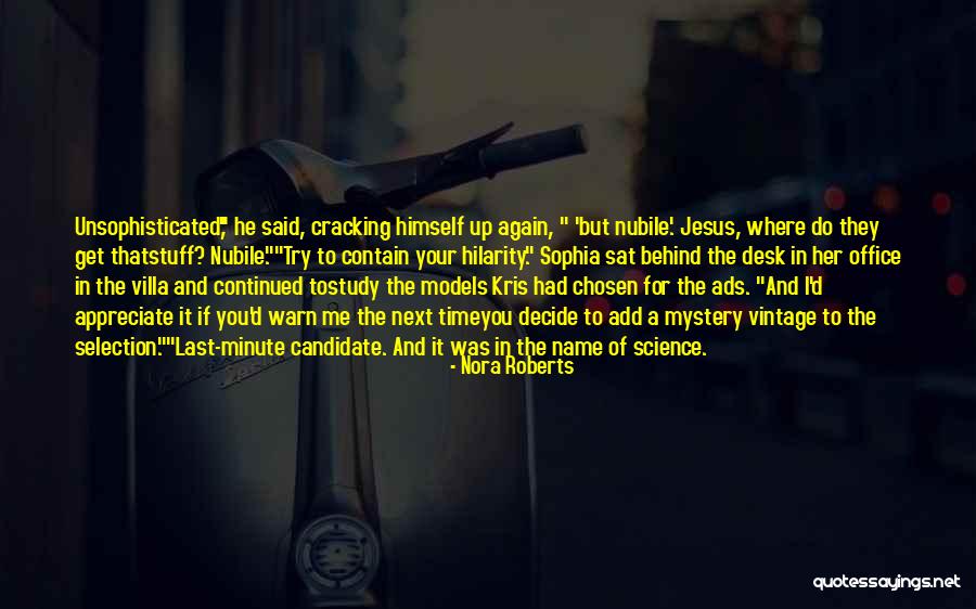 Models In Science Quotes By Nora Roberts Models In Science Quotes By Nora Roberts