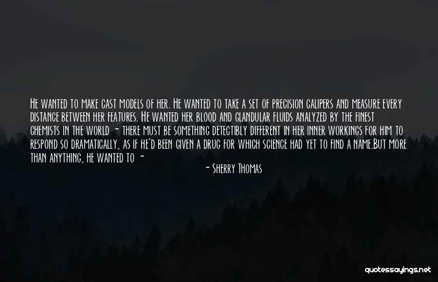 Models In Science Quotes By Sherry Thomas Models In Science Quotes By Sherry Thomas