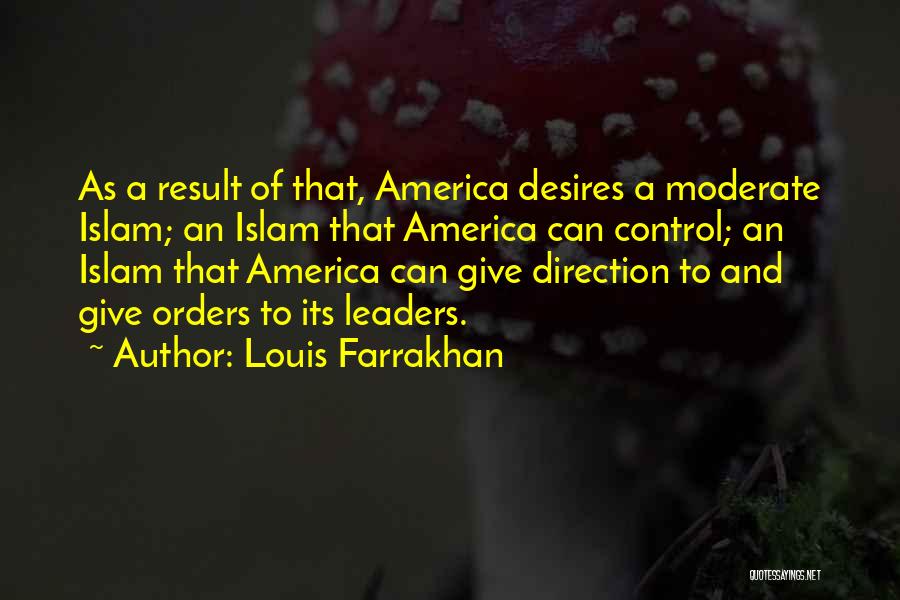 Moderate Islam Quotes By Louis Farrakhan